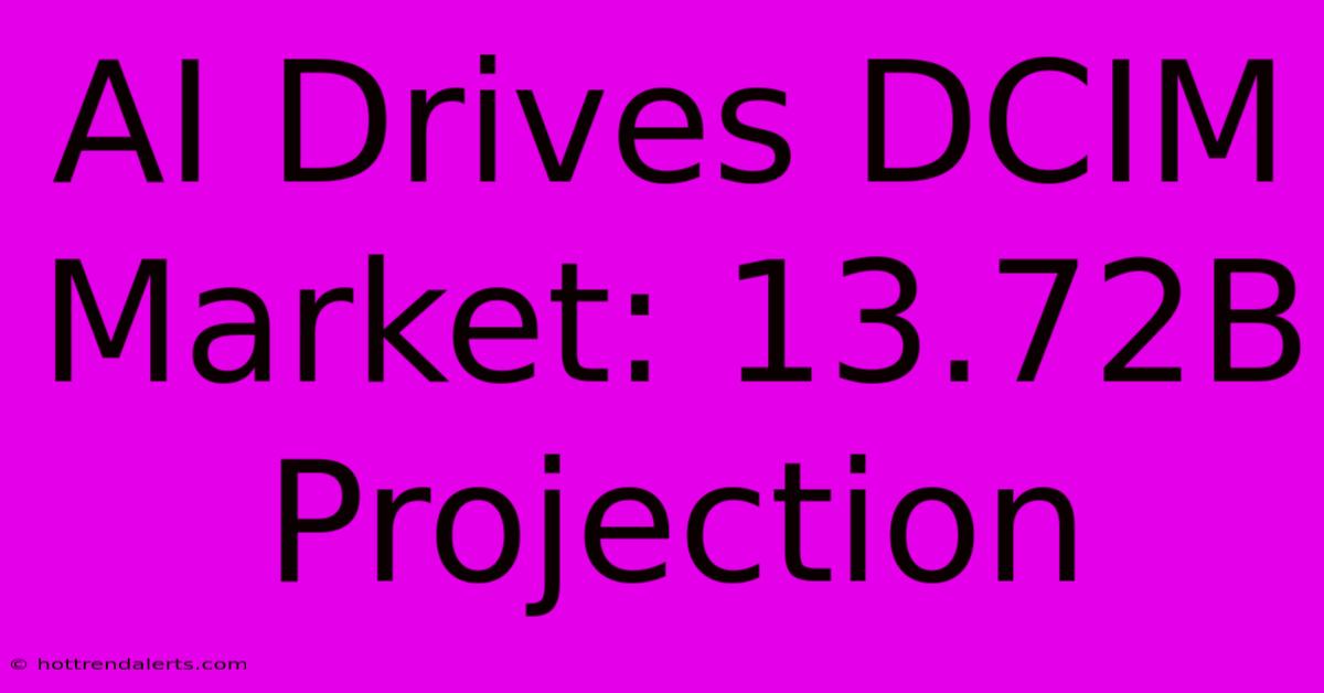 AI Drives DCIM Market: 13.72B Projection