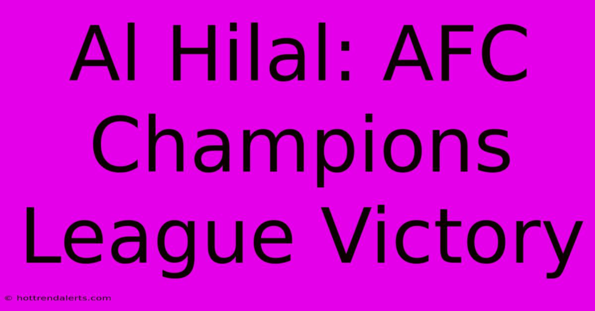 Al Hilal: AFC Champions League Victory