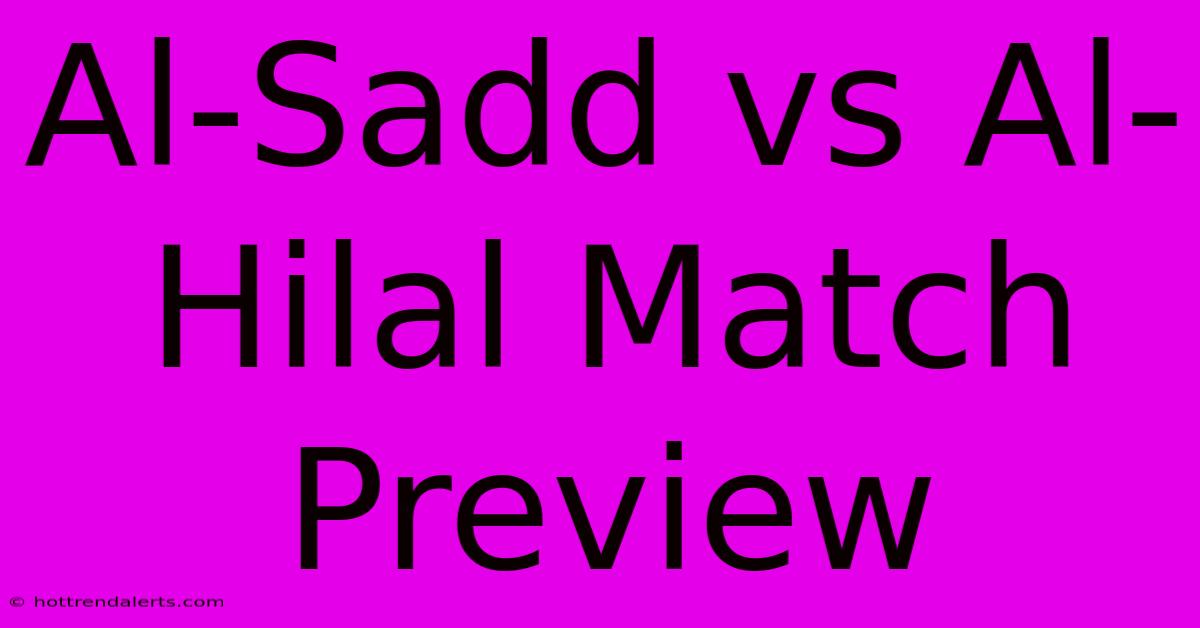 Al-Sadd Vs Al-Hilal Match Preview