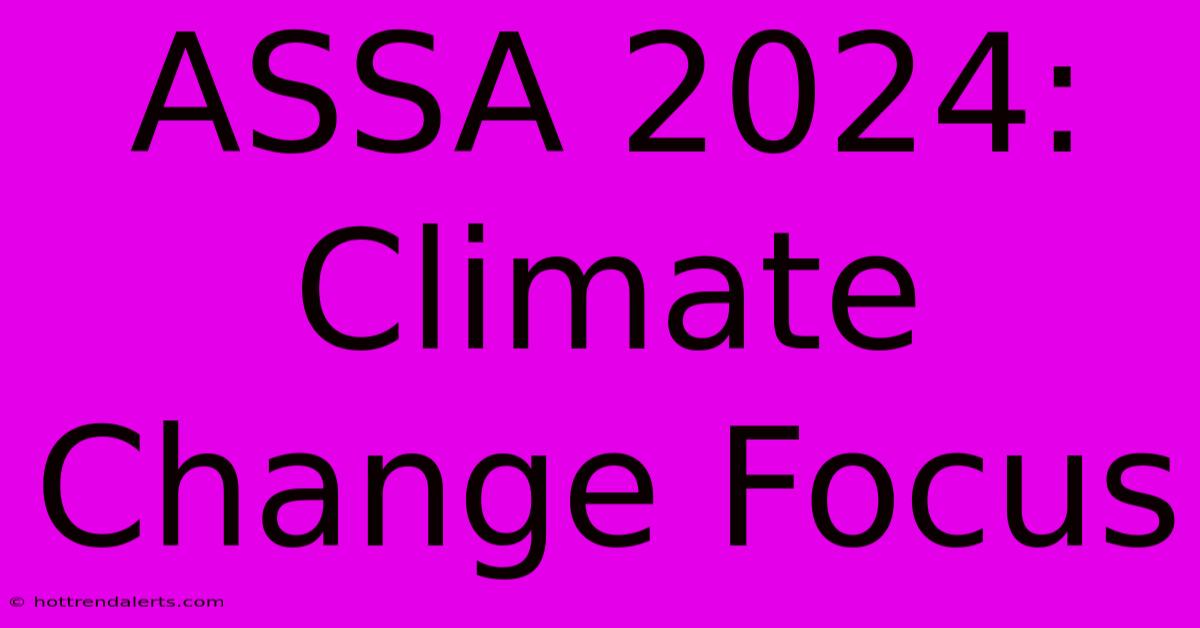 ASSA 2024: Climate Change Focus