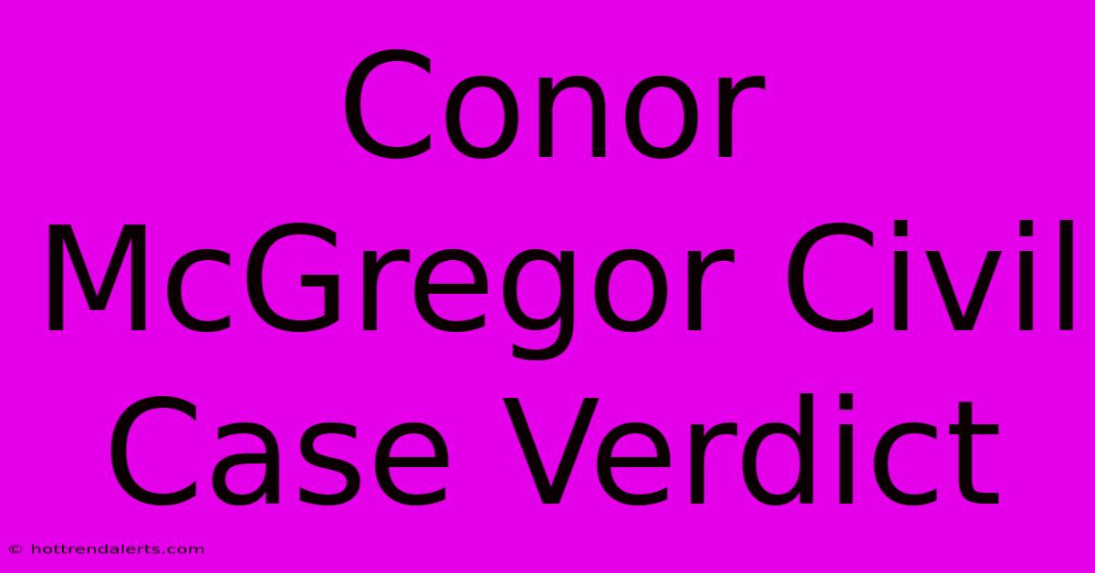 Conor McGregor Civil Case Verdict