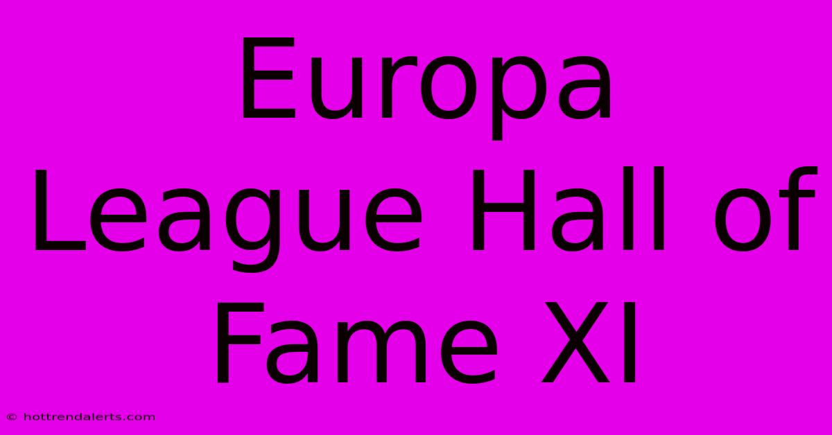 Europa League Hall Of Fame XI