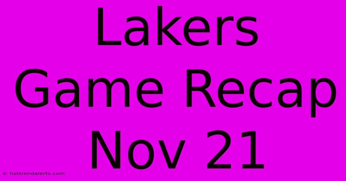 Lakers Game Recap Nov 21