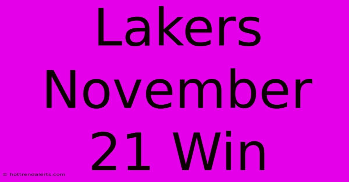 Lakers November 21 Win