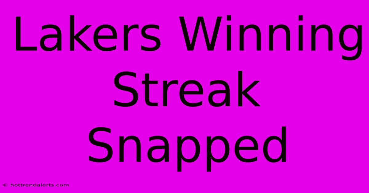 Lakers Winning Streak Snapped