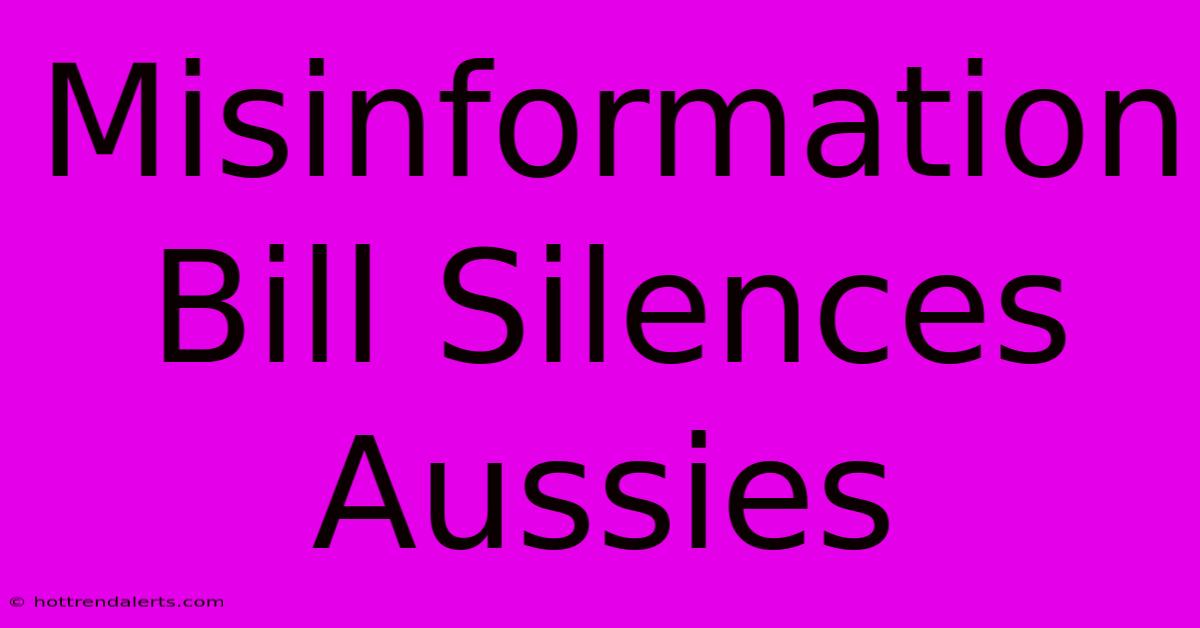 Misinformation Bill Silences Aussies