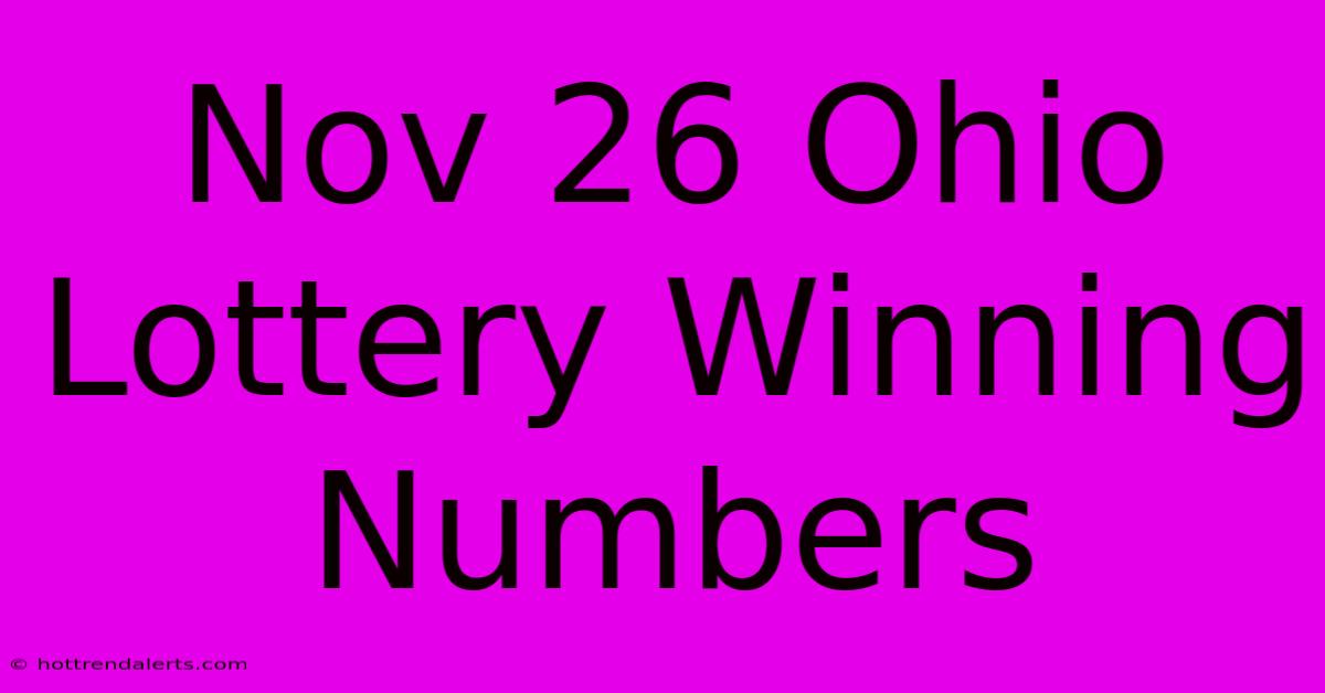 Nov 26 Ohio Lottery Winning Numbers