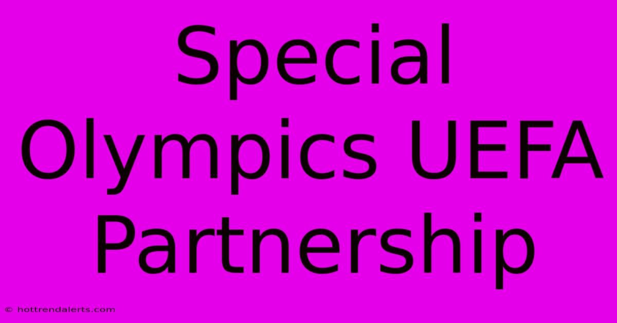 Special Olympics UEFA Partnership