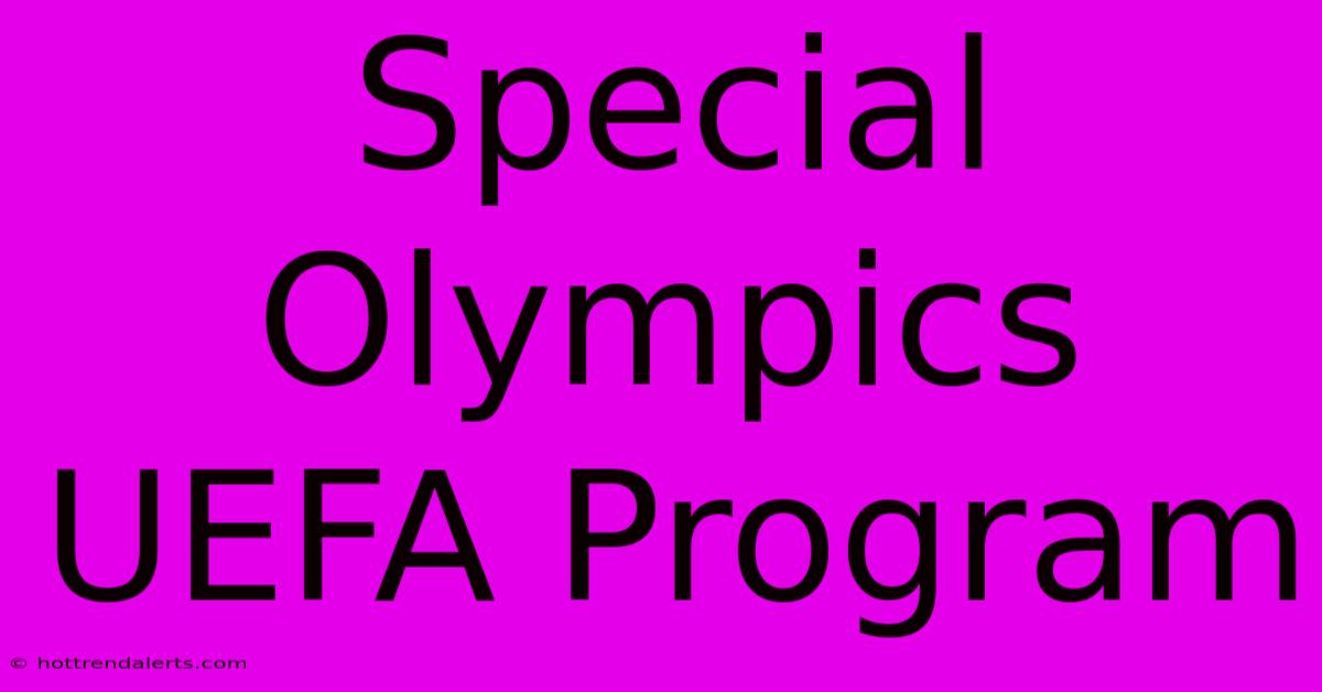 Special Olympics UEFA Program