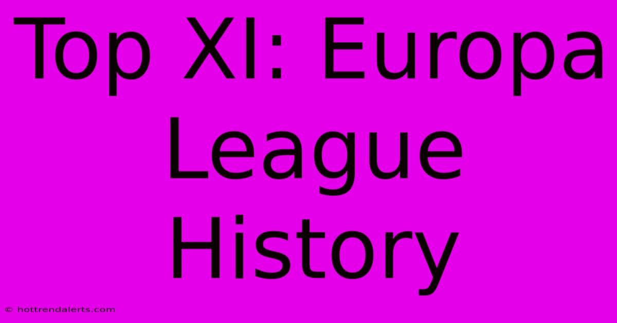 Top XI: Europa League History