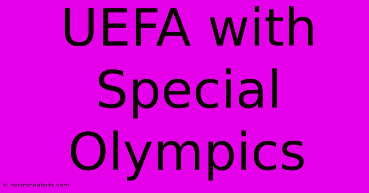 UEFA With Special Olympics