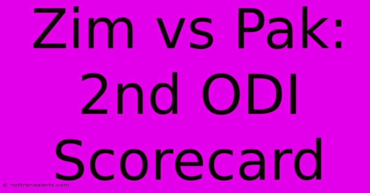 Zim Vs Pak: 2nd ODI Scorecard