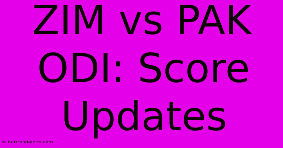 ZIM Vs PAK ODI: Score Updates